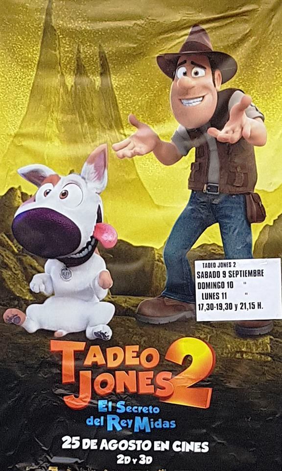 Cartel del horario de la pelicula de Tadeo Jones 2: El secreto del Rey Midas