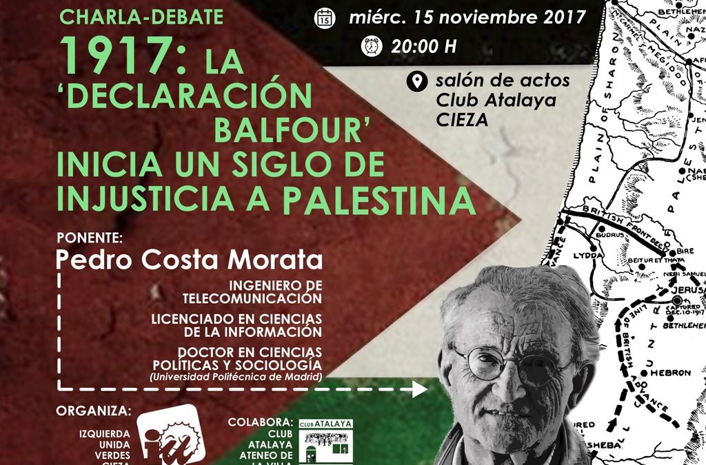 Charla-debate. 1917: la ‘Declaración Balfour’ inicia un siglo de injusticia a Palestina