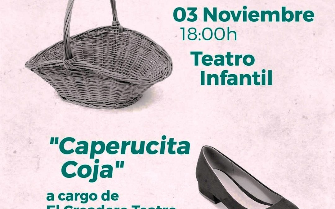 ‘Caperucita Coja’ último actividad del programa ‘Tírate al Barrio’ por este Otoño