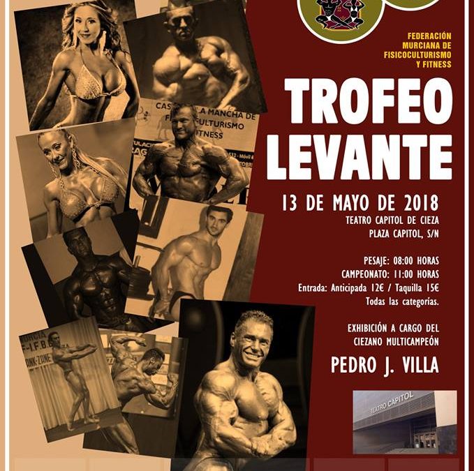 El Trofeo Levante se disputará en Cieza, donde recibiremos a la historia del culturismo murciano
