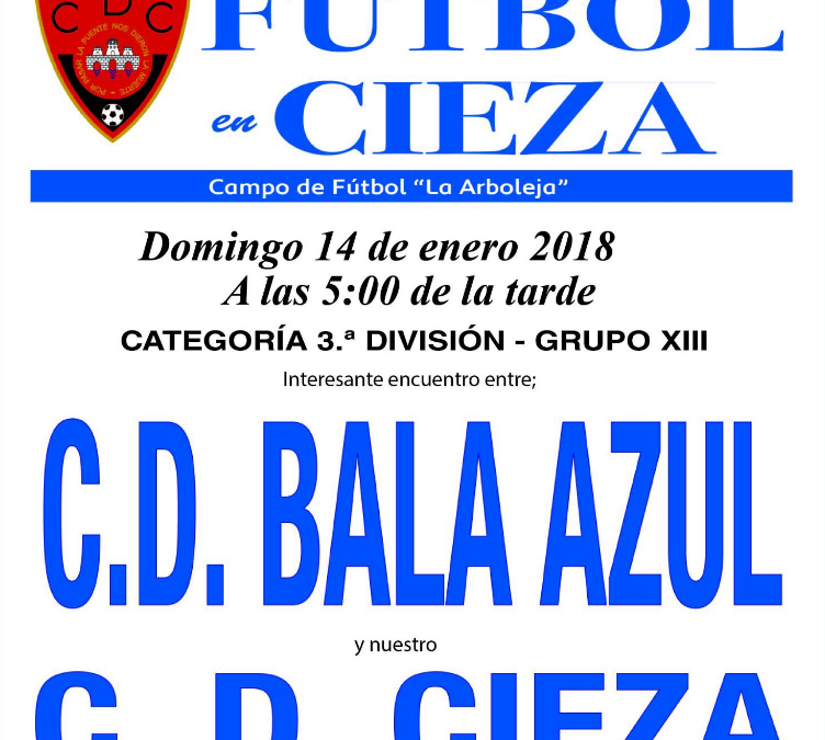 Club Deportivo Cieza – Club Deportivo Bala Azúl este domingo en la Arboleja