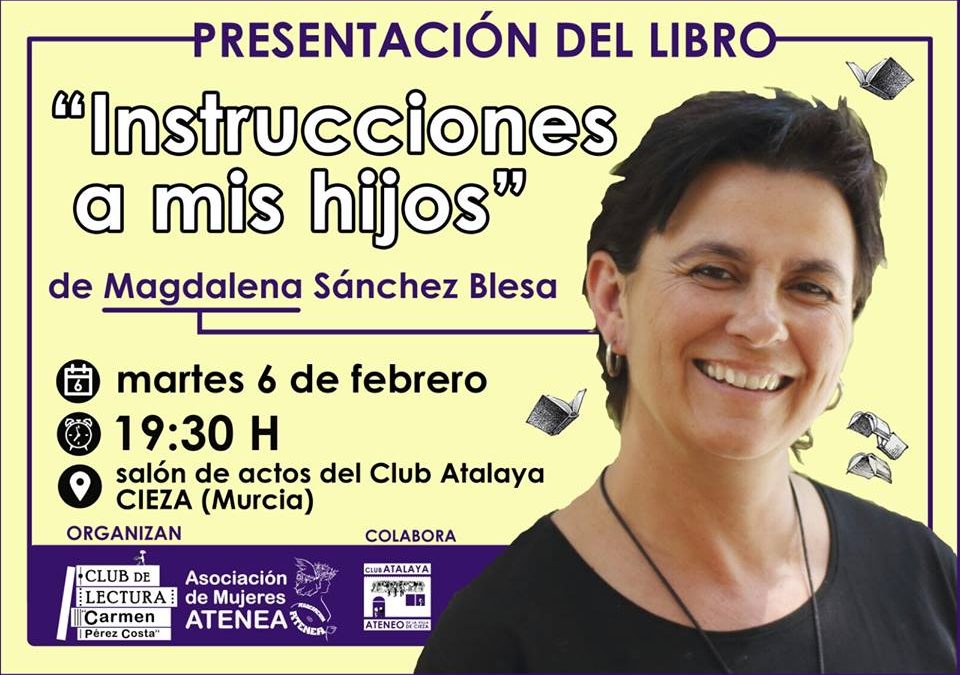 Presentación del libro ‘Instrucciones a mis hijos’, de la poetisa murciana Magdalena Sánchez Blesa