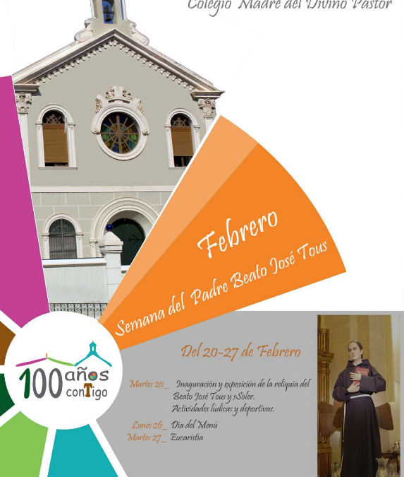 Celebración del Centenario del Colegio Madre del Divino Pastor de Cieza y de la Semana del “Padre Fundador”
