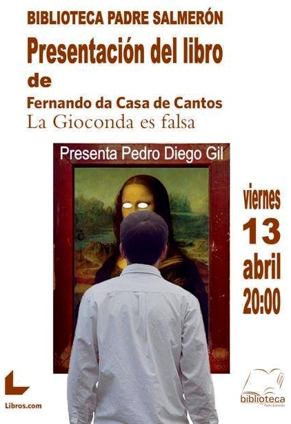 Presentación del libro ‘La Gioconda es falsa’ de Fernando da Casa de Cantos
