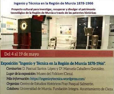 Inauguración de la exposición “Ingenio y Técnica en la Región de Murcia 1878-1966”