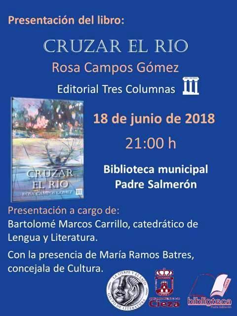 Presentación de la novela de Rosa Campos, “Cruzar el Río”