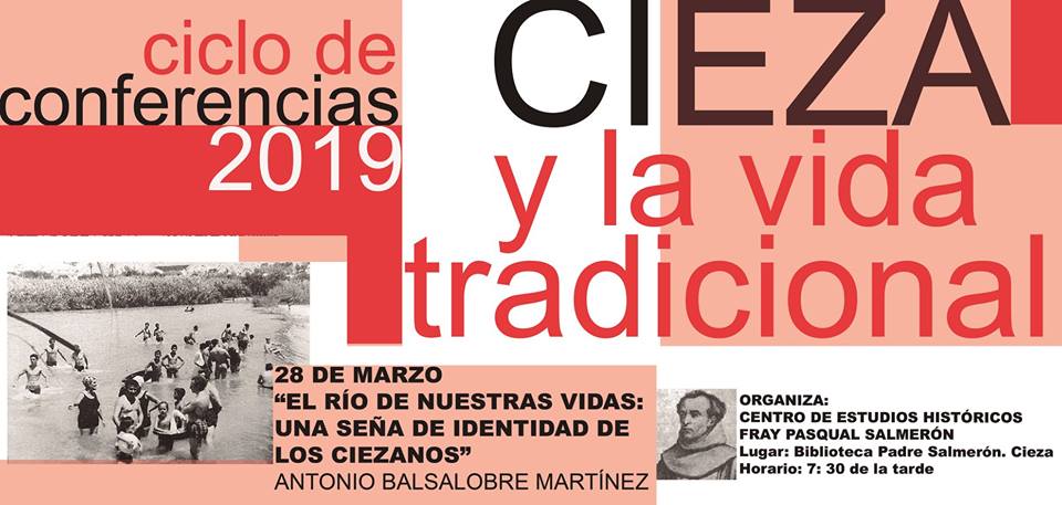 Conferencia ‘El río de nuestras vidas: una seña de identidad de nuestra Cieza’ por Antonio Balsalobre