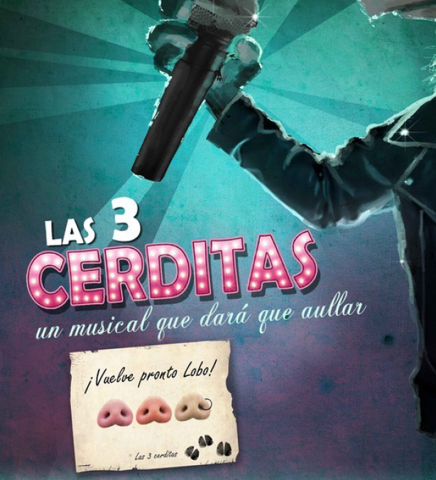 “LAS 3 CERDITAS”, un musical que dará que aullar en el Teatro Capitol