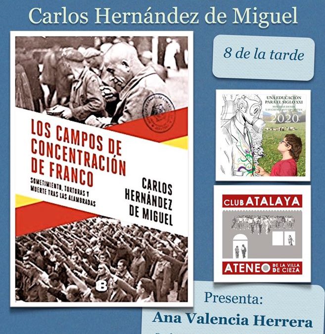 Charla-Coloquio ‘Los campos de la memoria’ este miércoles en el Club Atalaya