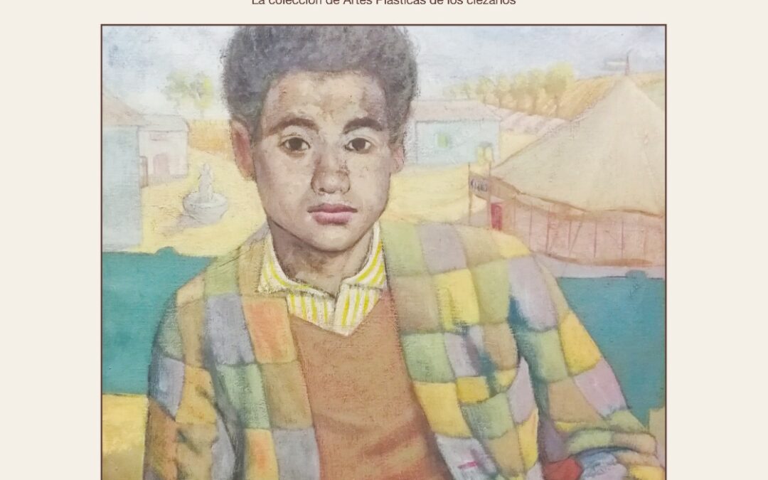 Nueva exposición en el Siyâsa, «Los Tesoros escondidos del Museo de Siyâsa I. La colección de Artes Plásticas de los ciezanos»