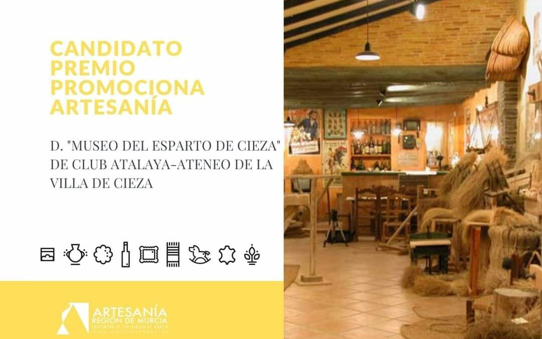 El Museo del Esparto de Cieza seleccionado entre los cuatro finalistas para el Premio Regional de Artesanía, en la modalidad “Promoción de la Artesanía para entidades privadas”
