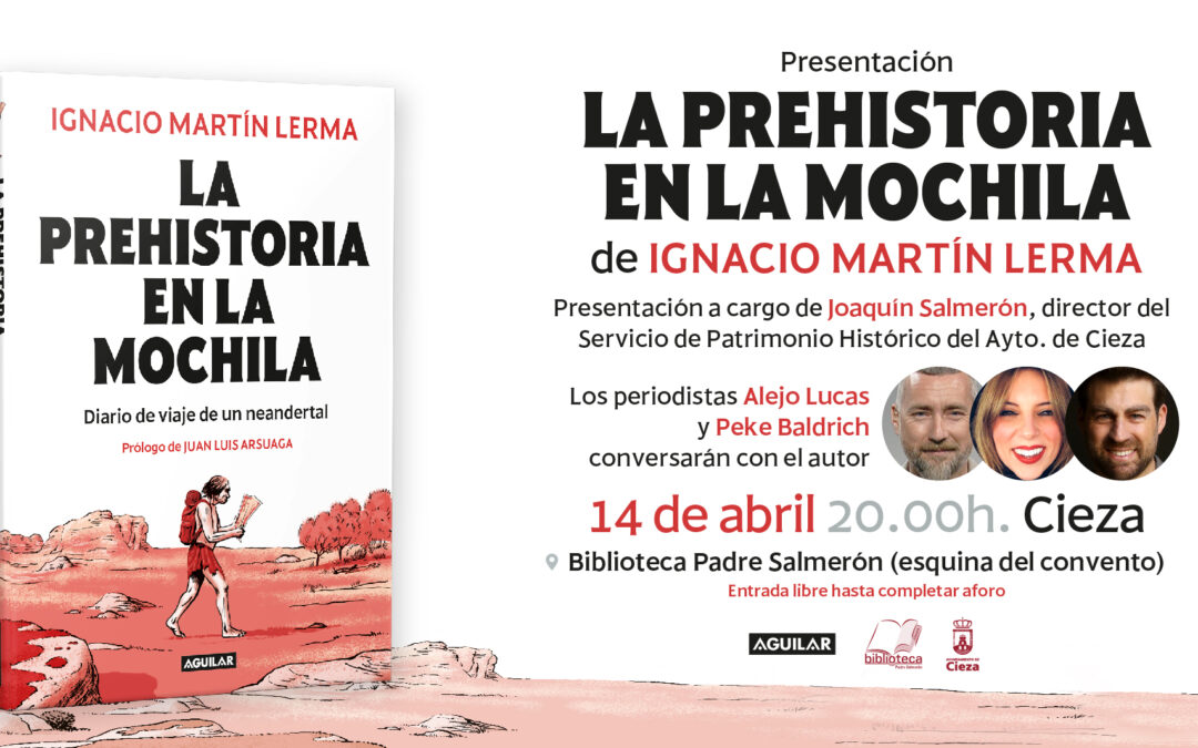 Ignacio Martín Lerma presenta su libro ‘La Mochila en la Prehistoria’
