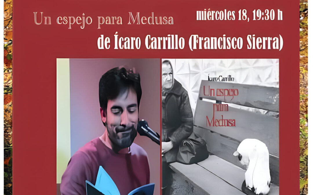 Se presenta el poemario «Un espejo para Medusa» de Ícaro Carrillo