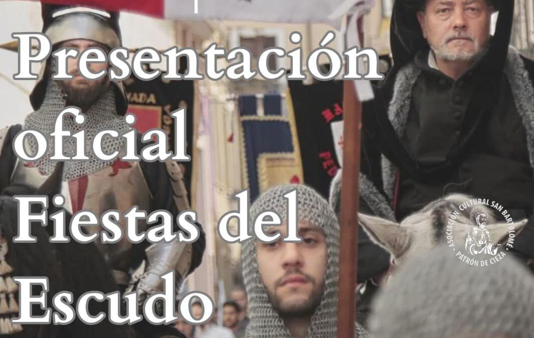 Presentación Oficial de las Fiestas del Escudo “La Invasión” de Cieza