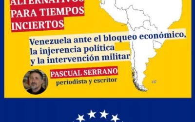 Coloquio ´Venezuela ante el bloqueo económico, la injerencia política y la intervención militar´